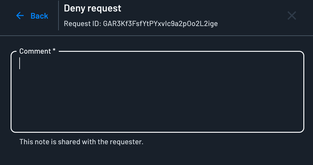 Deny request panel with a required comment