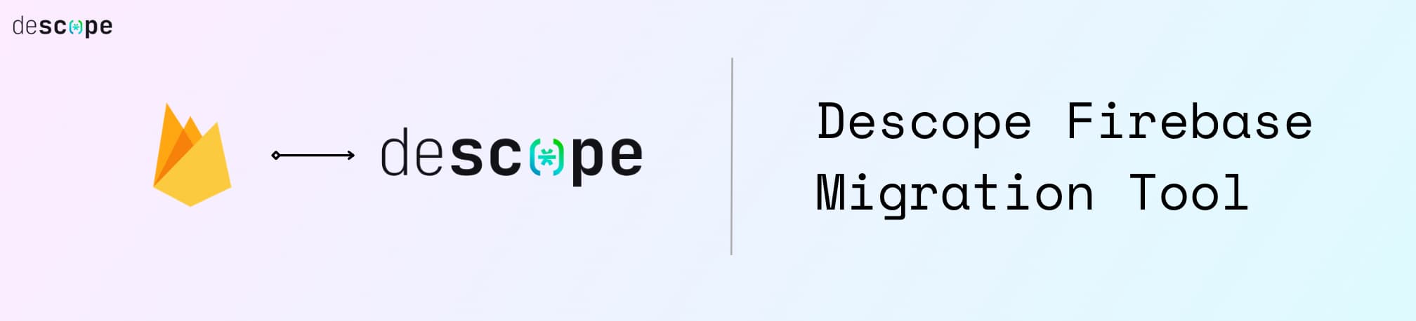 Descope Firebase Migration Guide 