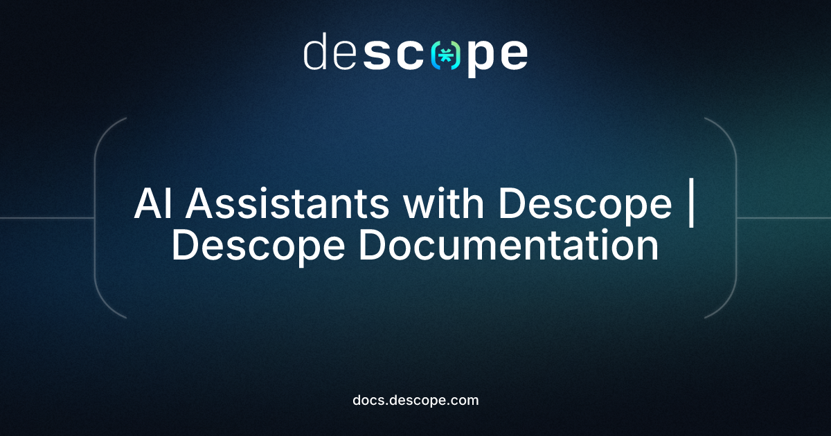 AI Assistants with Descope | Descope Documentation