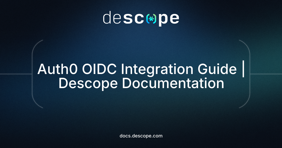 Auth0 OIDC Integration Guide | Descope Documentation