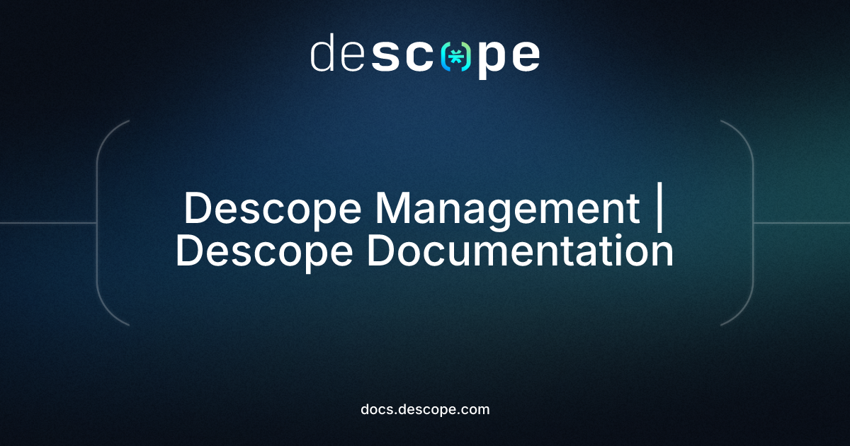 Descope Management | Descope Documentation