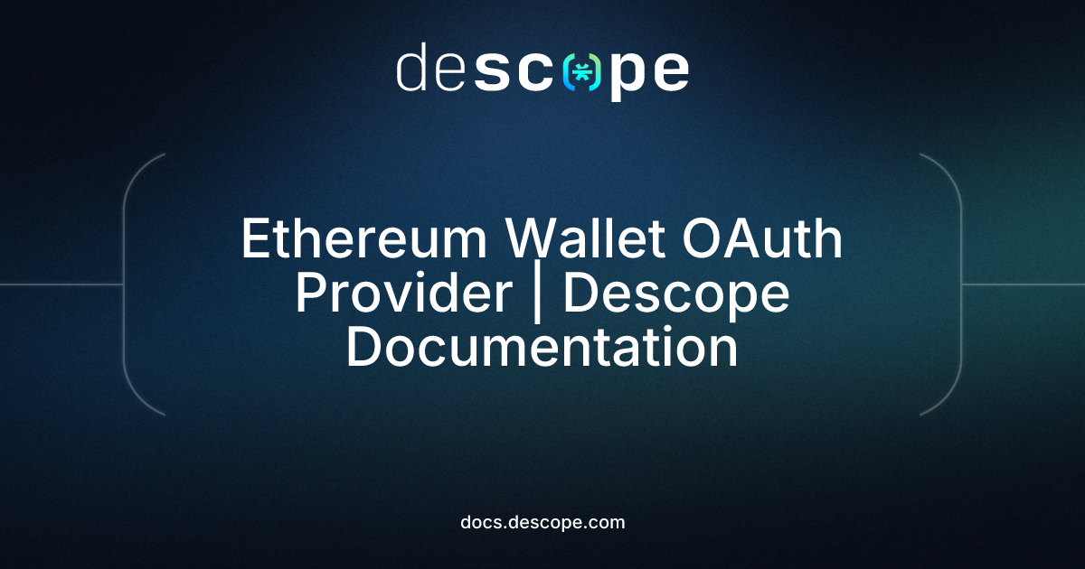 Ethereum Wallet OAuth Provider | Descope Documentation