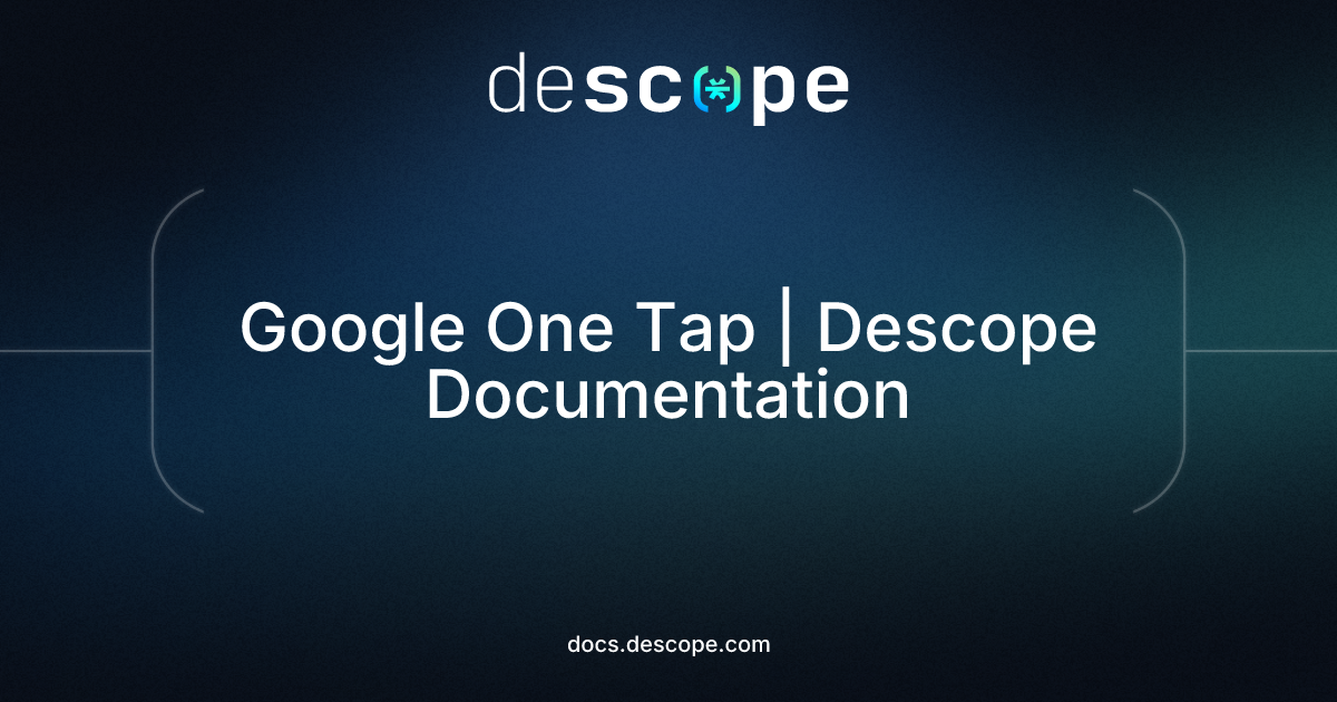 Google One Tap | Descope Documentation