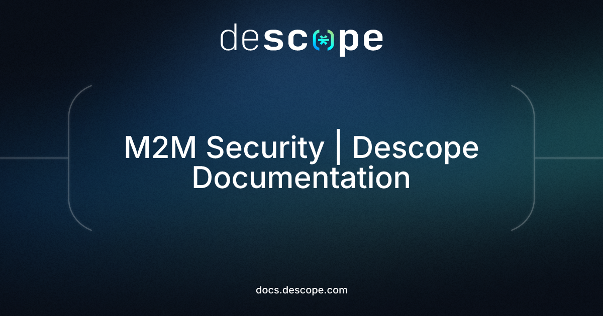 M2M Security | Descope Documentation