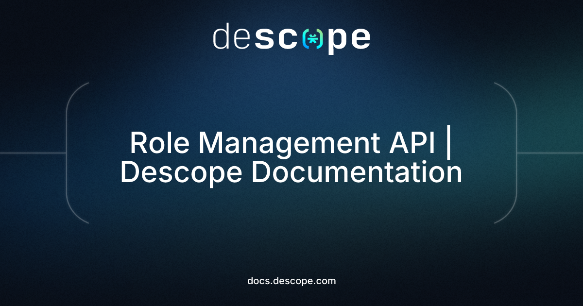 Role Management API | Descope Documentation