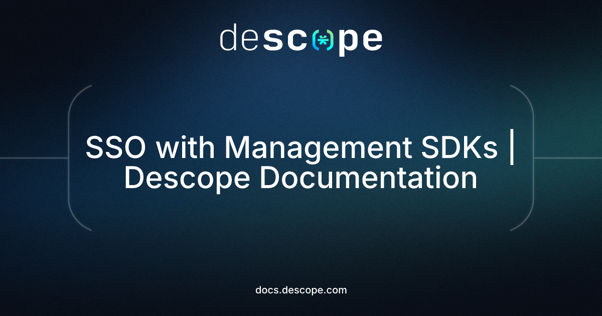 SSO with Management SDKs | Descope Documentation