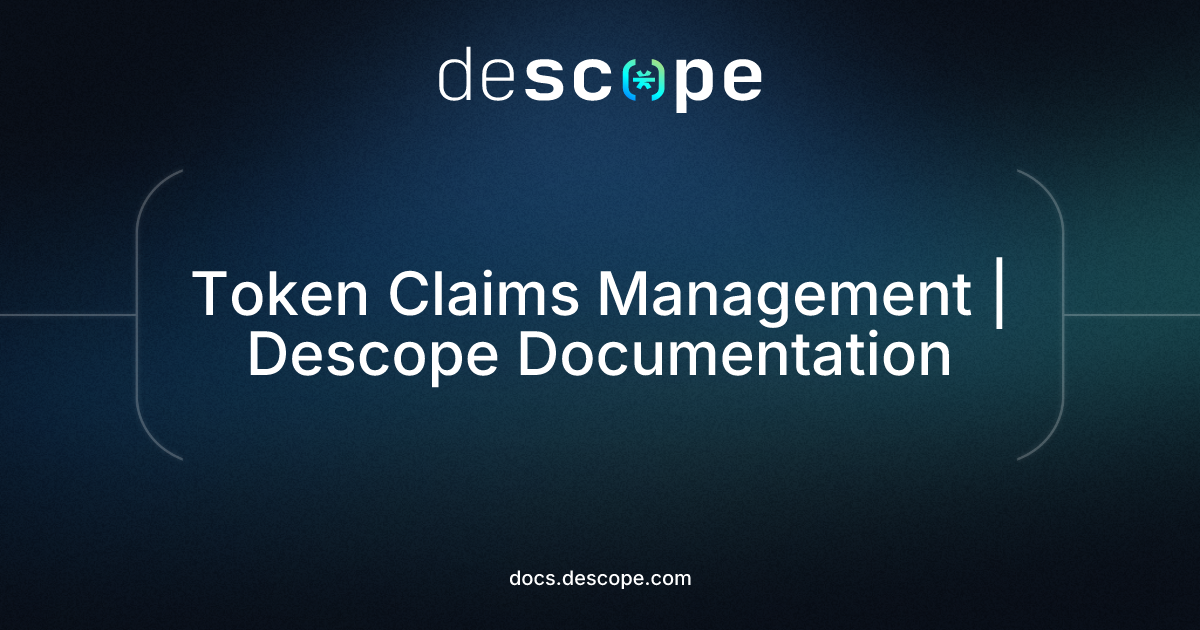 Token Claims Management | Descope Documentation